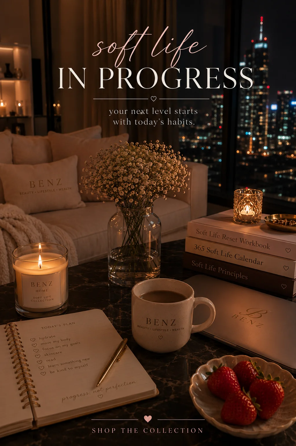Luxury nighttime soft life scene featuring the Soft Life Reset Workbook, 365 Soft Life Calendar, Soft Life Principles, BENZ branding, candlelight, and city skyline.